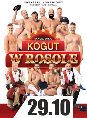 Plakat. na fotografii aktorzy spektaklu "Kogut w rosole".